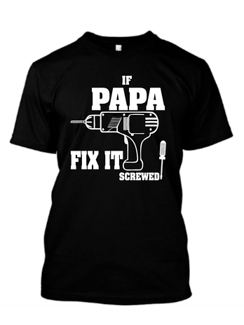 If Papa can’t Fix it