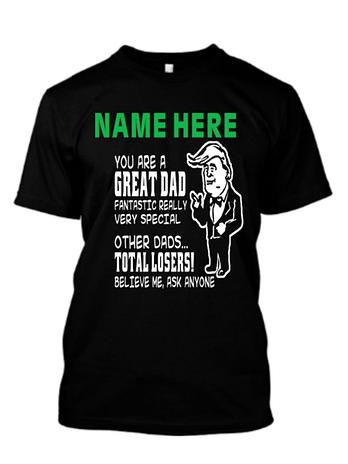 Trump You Are A Great Dad