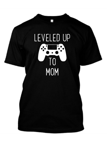 Leveled Up To Mom