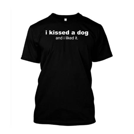 I Kissed a Dog