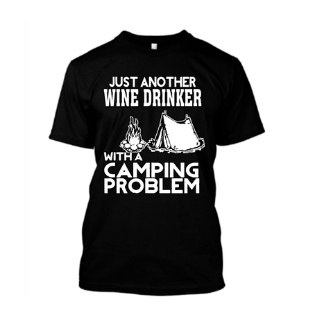 Just Another Wine Drinker With A Camping Problem