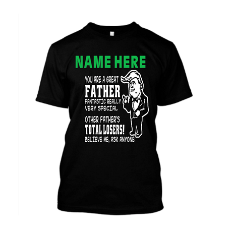 You Are A Great Father-Trump